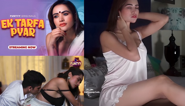 Ek Tarfa Pyar E01 2025 Hindi Hot Web Series – Funtyy