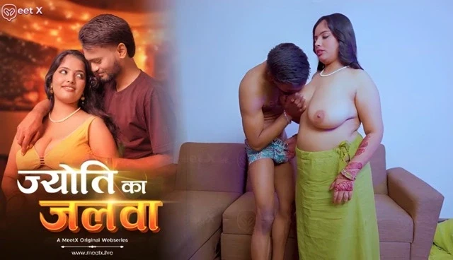 Jyoti Ka Jalwa 2026 – Meetx Hindi Uncut Short Film